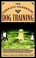 Complete Handbook Of Dog Training