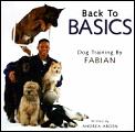 Back To Basics Dog Training By Fabian
