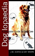 Doglopaedia A Complete Guide To Dog Care