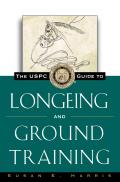 Uspc Guide to Longeing & Ground Training