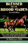Blessed Are The Brood Mares 2nd Edition