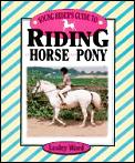 Young Riders Guide To Riding A Horse Or