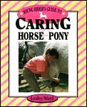 Young Riders Guide To Caring For A Horse Or Po