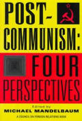 Post-Communism: Four Perspectives