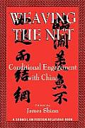 Weaving the Net Conditional Engagement with China