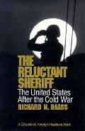 Reluctant Sheriff The United States Afte