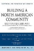 Building a North American Community: Report of an Independent Task Force