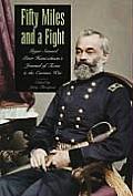 Fifty Miles & a Fight Major Samuel Peter Heintzelmans Journal of Texas & the Cortina War