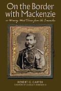 On the Border with Mackenzie; Or, Winning West Texas from the Comanches: Volume 23
