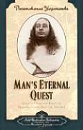 Mans Eternal Quest Collected Talks &