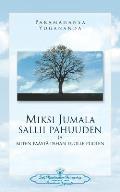 Miksi Jumala sallii pahuuden: ja miten p??st? pahan tuolle puolen - Why God Permits Evil (Finnish)