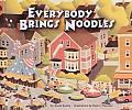 Everybody Brings Noodles