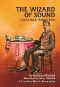 Wizard Of Sound A Story About Thomas Edi