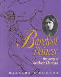 Barefoot Dancer Isadora Duncan
