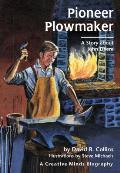 Pioneer Plowmaker A Story about John Deere