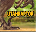 Utahraptor The Deadliest Dinosaur