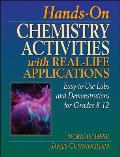 Hands On Chemistry Activities with Real Life Applications Easy To Use Labs & Demonstrations for Grades 8 12