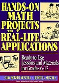 Hands On Math Projects With Real Life Applications Ready To Use Lessons & Materials for Grades 6 12