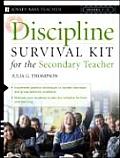 Discipline Survival Kit for the Secondary Teacher
