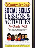 Ready To Use Social Skills Lessons & Activities for Grades 7 12
