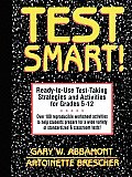 Test Smart!: Ready-To-Use Test-Taking Strategies and Activities for Grades 5-12