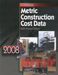 RSMeans Metric Construction Cost Data, 66th Edition (2008)