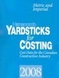 Yardsticks for Costing: Cost Data for the Canadian Construction Industry: Metric and Imperial