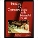 Estimating for Contractors: How to Make Estimates That Win Jobs