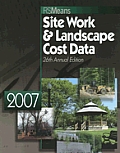 Means Site Work & Landscape Cost Data 2007 (Means Site Work & Landscape Cost Data)