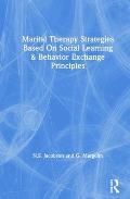 Marital Therapy Strategies Based on Social Learning & Behavior Exchange Principles