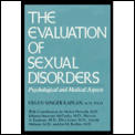 Evaluationn of Sexual Disorders: ....Psychological and Medica: Psychological & Medical Aspects