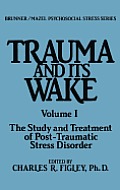 Trauma and Its Wake