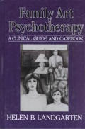 Family Art Psychotherapy A Clinical Guide & Casebook