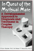 In Quest of the Mythical Mate A Developmental Approach to Diagnosis & Treatment in Couples Ther