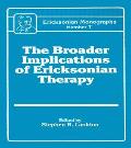 Broader Implications Of Ericksonian Therapy
