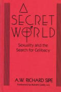 Secret World Sexuality & the Search for Celibacy