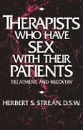 Therapists Who Have Sex With Their Patients: Treatment And Recovery