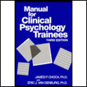 Manual For Clinical Psychology Trainees: Assessment, Evaluation And Treatment