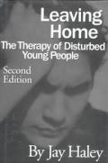 Leaving Home: The Therapy Of Disturbed Young People