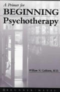 Primer For Beginning Psychotherapy