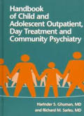 Handbook of Child & Adolescent Outpatient Day Treatment & Community Psychiatry