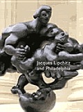 Jacques Lipchitz & Philadelphia
