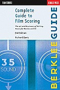 Complete Guide to Film Scoring 2nd Edition