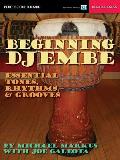 Beginning Djembe Essential Tones Rhythms & Grooves
