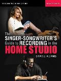 Singer Songwriters Guide to Recording in the Home Studio