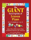 Giant Encyclopedia of Lesson Plans More Than 250 Lesson Plans Created by Teachers for Teachers