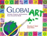Global Art Activities Projects & Inventions from Around the World