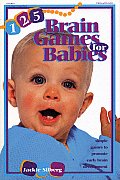 125 Brain Games for Babies Simple Games to Promote Early Brain Development