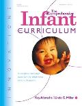 Comprehensive Infant Curriculum A Complete Interactive Cur Riculum for Infants from Birth to 18 Months