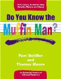Do You Know the Muffin Man Literacy Activities Using Favorite Rhymes & Songs